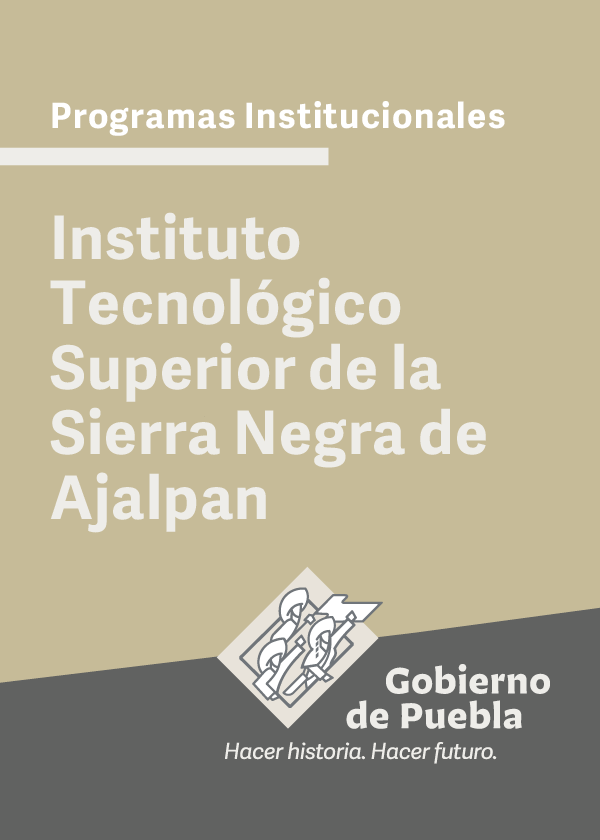 Programa Institucional Instituto Tecnológico Superior de la Sierra Negra de Ajalpan